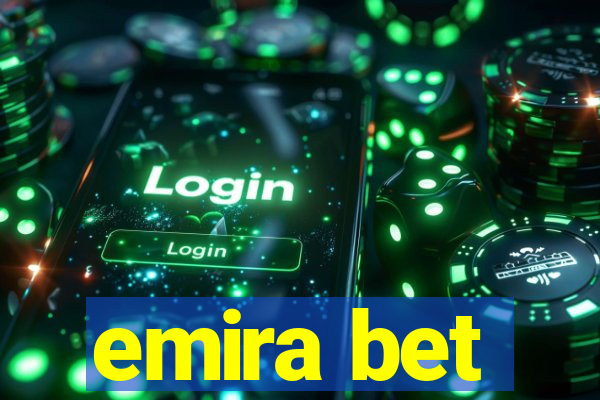 emira bet